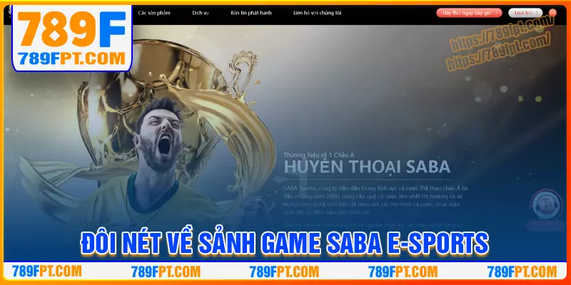 Đôi nét về sảnh game SABA E-sports 789F Đôi nét về sảnh game SABA E-sports 789F